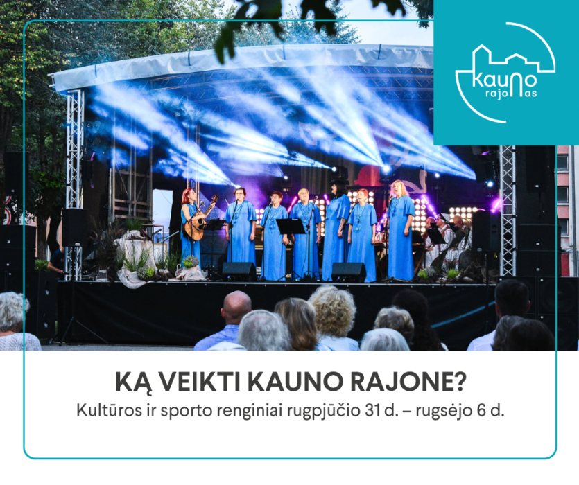 Ką veikti Kauno rajone šią savaitę?