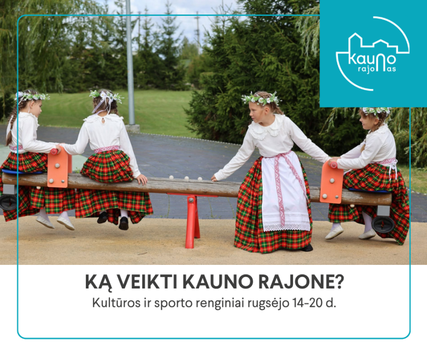 Kultūros ir sporto renginiai Kauno rajone rugsėjo 14-20 d.