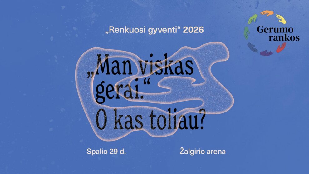 „Renkuosi gyventi“: nemokamas smurto ir savižudybių prevencijos renginys