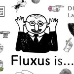 Jurgiui Mačiūnui – 95! Patirk FLUXUS