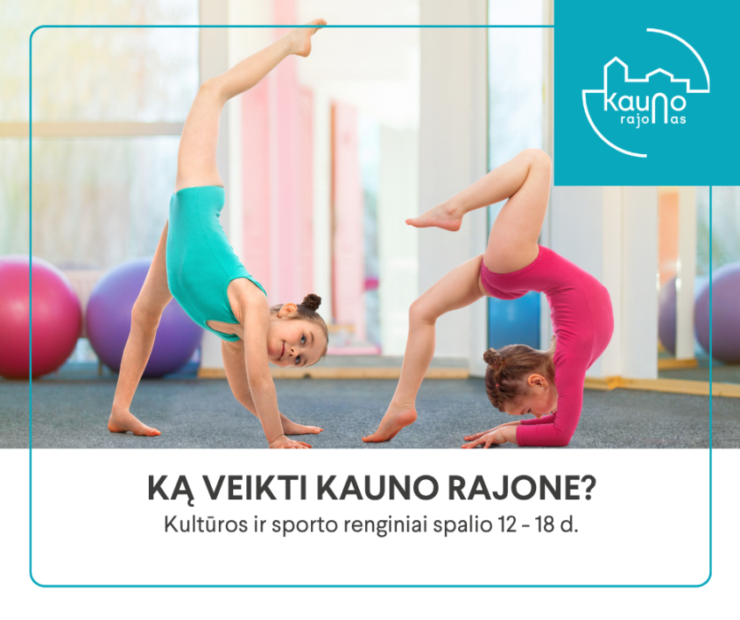 Kultūros ir sporto renginiai Kauno rajone spalio 12-18 d.