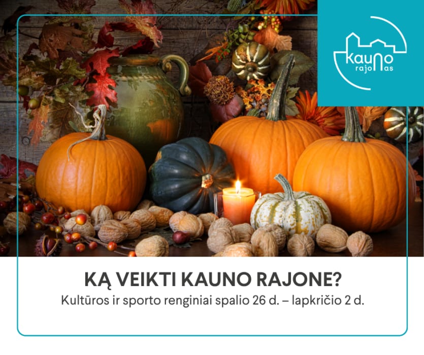Kultūros ir sporto renginiai Kauno rajone spalio 26 d. – lapkričio 2 d.